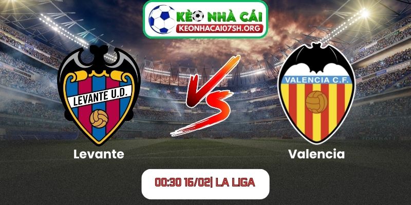 Nhận định bóng đá Levante vs Valencia (00:30 16/02| La Liga): Cân não tại Ciutat de Valencia 10 Nhận định bóng đá Levante vs Valencia (00:30 16/02| La Liga)